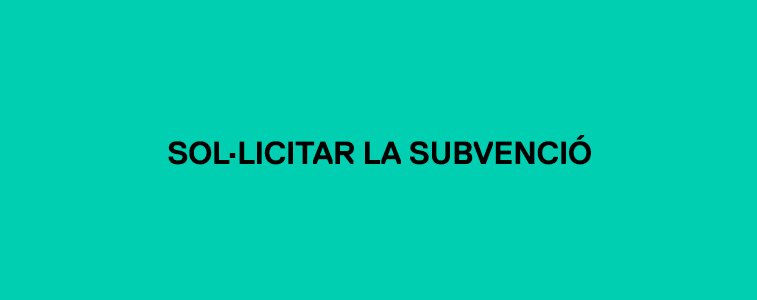 Sol·licitar la subvenció