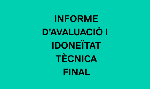 informe d'avaluació i d'ïdoneitat tècnica FINAL